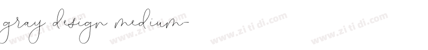 gray design medium字体转换